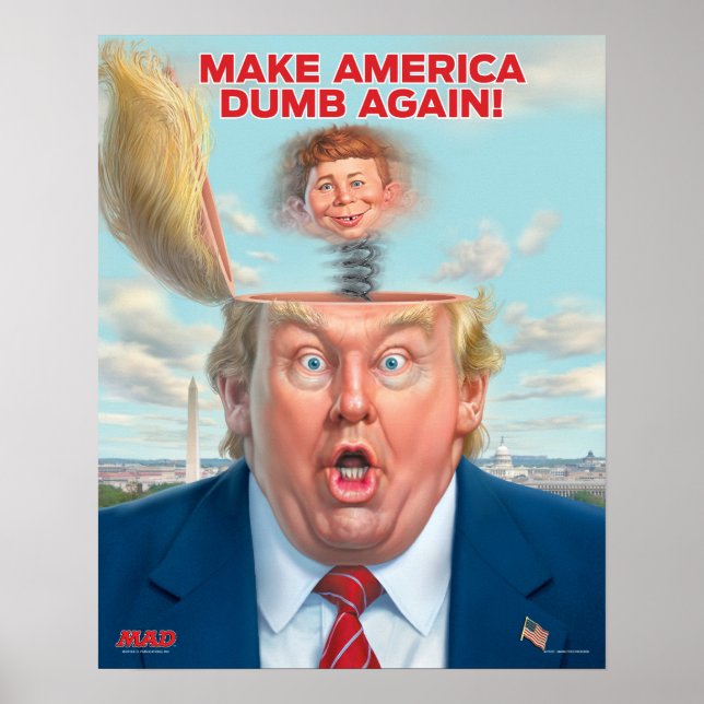 Donald Trump “Make America Dumb Again” Poster (Front)