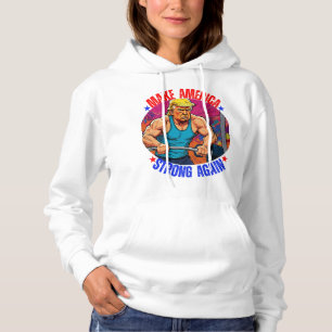 DONALD TRUMP- MAKE AMERICA STRONG AGAIN HOODIE