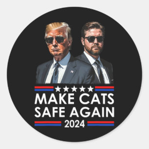 Donald Trump Make Cats Safe Again 2024 Debate Funn Classic Round Sticker