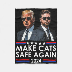 Donald Trump Make Cats Safe Again 2024 Dete Funny Fleece Blanket