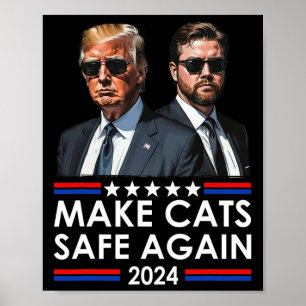 Donald Trump Make Cats Safe Again 2024 Dete Funny Poster