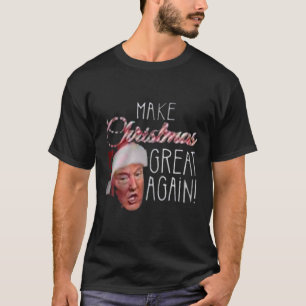 Donald Trump Make Christmas Great Again T-Shirt