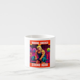 DONALD TRUMP - MAKING AMERICA STRONG AGAIN ESPRESSO CUP