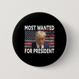 Donald Trump Most Wanted For President 2024 Pro Mu 6 Cm Round Badge