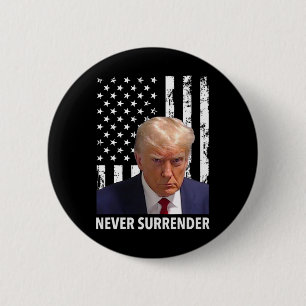 Donald Trump Mug Shot - Never Surrender American F 6 Cm Round Badge