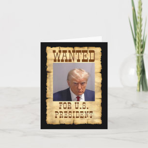 Donald Trump Mug Shot Wanted For U.s. President 20 Card