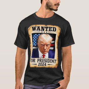 Donald Trump Mug Shot Wanted  T-Shirt