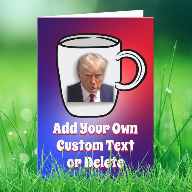 Donald Trump Mugshot Add Your Text Political Humou Card (Creator Uploaded)