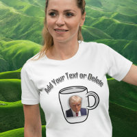 Donald Trump Mugshot Custom Text Funny Political