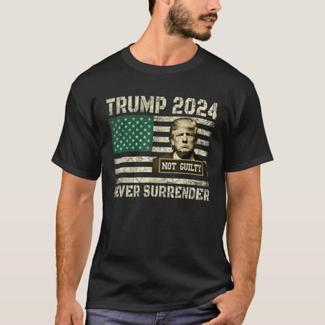Donald Trump Mugshot President Trump Never Surrend T-Shirt (Front)