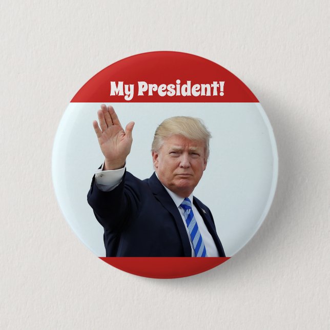 Donald Trump "MY PRESIDENT" Button (Front)