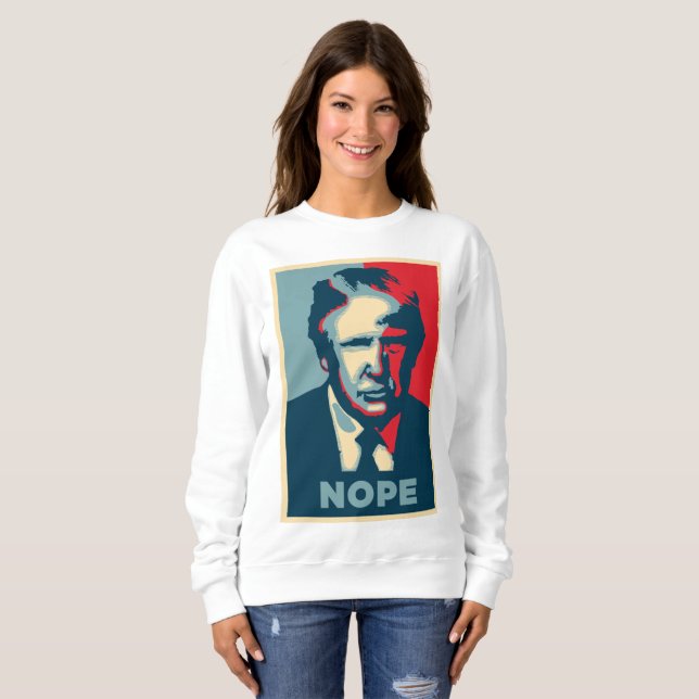 donald trump nope womens sweatshirt (Front Full)