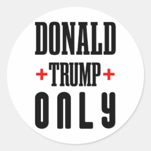 Donald Trump Only - 45 47 - Election 2024  Classic Round Sticker