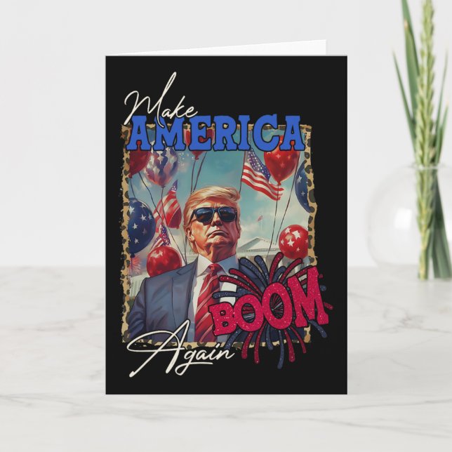Donald Trump Patriotic Firework Make 4th Of July B Card (Front)