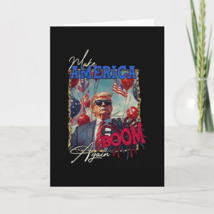 Donald Trump Patriotic Firework Make 4th Of July B Card