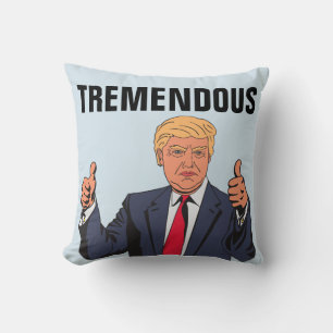 DONALD TRUMP PILLOWS, TREMENDOUS CUSHION