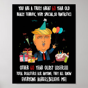 Donald Trump President Funny 60th Birthday Trump B Poster