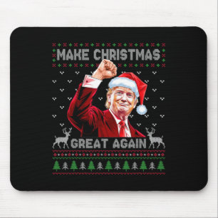 Donald Trump President Make Christmas Great Again  Mouse Pad