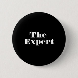 Donald Trump President The Expert Funny  6 Cm Round Badge