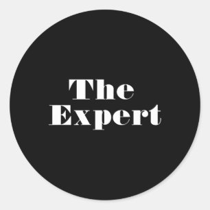 Donald Trump President The Expert Funny  Classic Round Sticker