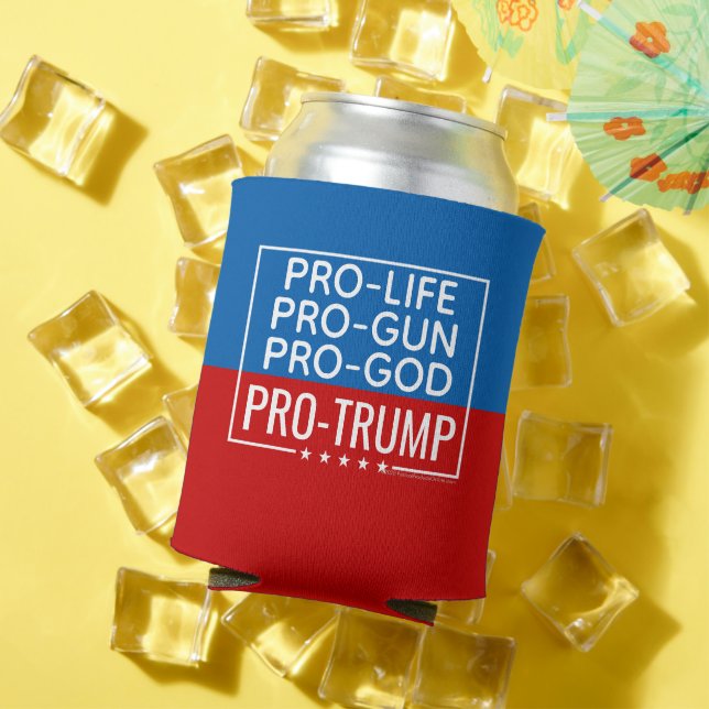Donald Trump Pro-Life Pro-Gun Pro-God Pro-Trump Can Cooler (In Situ Summer)