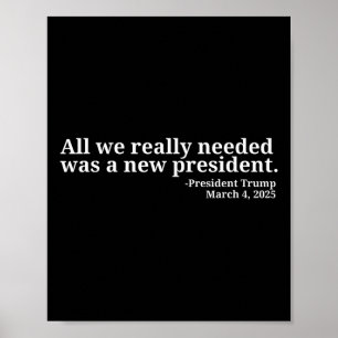 Donald Trump Quote All We Really Needed Was A New  Poster