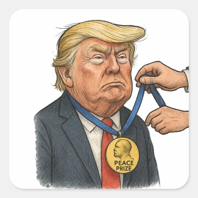  Donald Trump Receives Nobel Peace prize Square Sticker (Front)