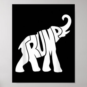 Donald Trump Republican Elephant Shirt For Support Poster