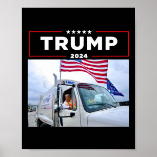 Donald Trump Rides In Garbage Truck Shirt Garbage  Poster