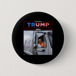 Donald Trump Rides In Garge Truck Shirt Garge Tee 6 Cm Round Badge
