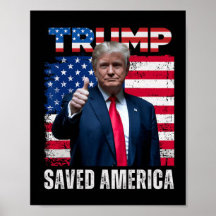 Donald Trump Saved America 47th President Inaugura Poster