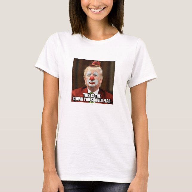 DONALD TRUMP SCARY CLOWN T-Shirt (Front)
