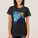 Donald Trump Starry Night Art Van Gogh Style Polit T-Shirt<br><div class="desc">Donald Trump Starry Night Art Van Gogh Style Political</div>