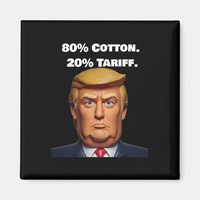 Donald Trump Tarriff  Magnet (Front)