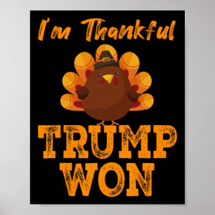 Donald Trump Thanksgiving Great Again I'm Thankful Poster