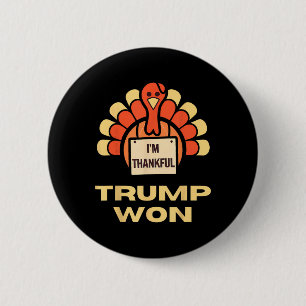 Donald Trump Thanksgiving Shirt I'm Thankful Donal 6 Cm Round Badge