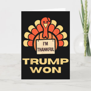 Donald Trump Thanksgiving Shirt I'm Thankful Donal Card
