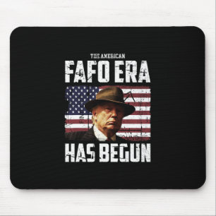 Donald Trump The American Fafo Era Around And Find Mouse Pad