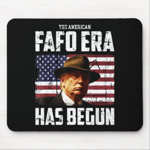 Donald trump the american fafo era around and find mouse pad