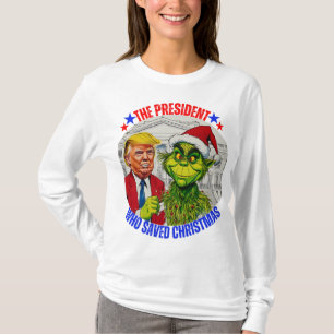 DONALD TRUMP- THE PRESIDENT WHO SAVED CHRISTMAS T-Shirt