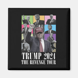Donald Trump The Revenge Tour 2024 For Men And Wom Magnet
