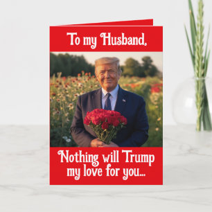 Donald Trump Valentines Day from Wife to Husband Holiday Card