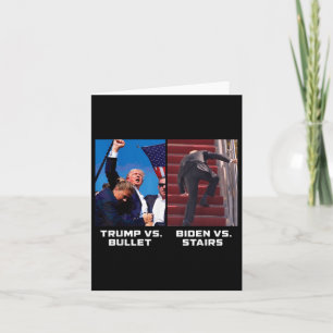 Donald Trump Vs Bullet Biden Vs Stairs Funny Trump Card