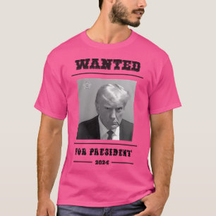 Donald Trump Wanted 2024 Mugshot T-Shirt