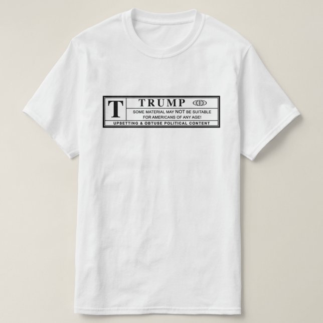 Donald Trump Warning Label T-Shirt (Design Front)