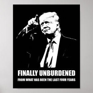 Donald Trump Wins – Finally Unburdened From The La Poster