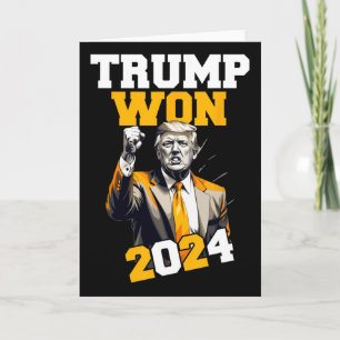 Donald Trump Won 2024 Election Inauguration Men Wo Card