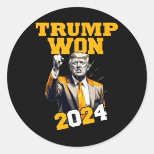 Donald Trump Won 2024 Election Inauguration Men Wo Classic Round Sticker