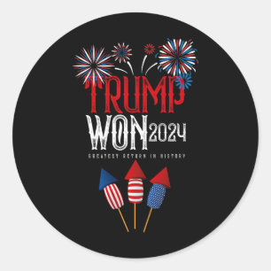 Donald Trump Won 2024 Election Inauguration Men Wo Classic Round Sticker
