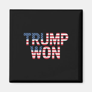 Donald Trump Won 2024 Election Republican Win Trum Magnet